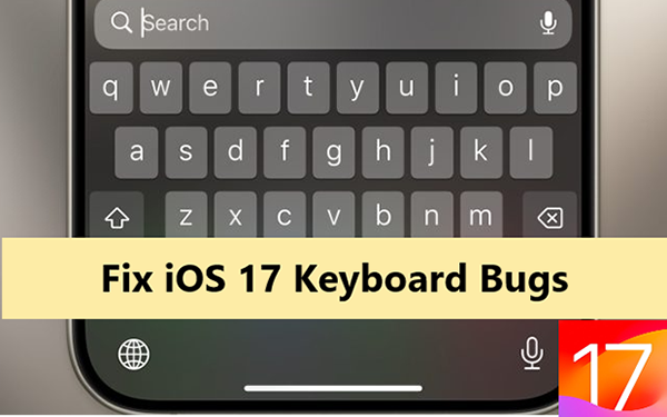ios 17 keyboard bugs