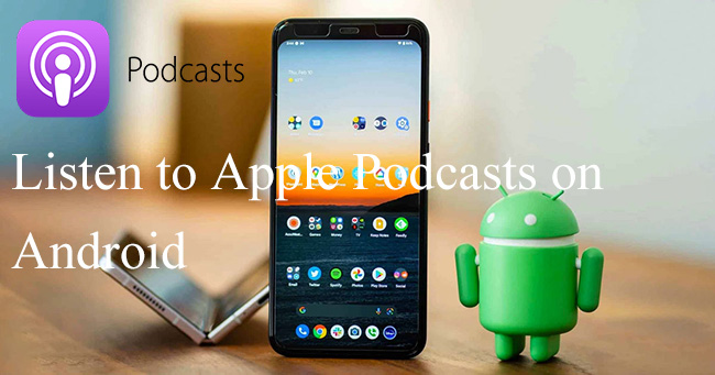 listen to apple podcasts on android