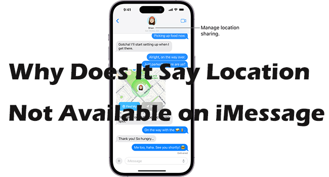 why does it say location not available on imessage
