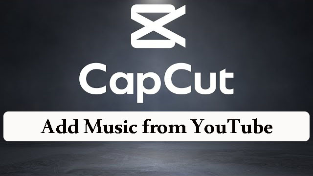 music from youtube to capcut