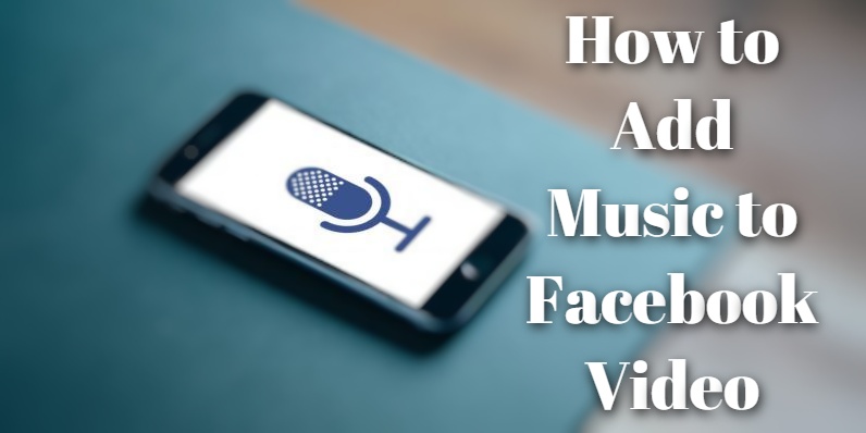 how to add music facebook video