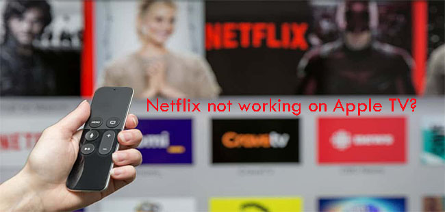 netflix not working on apple tv