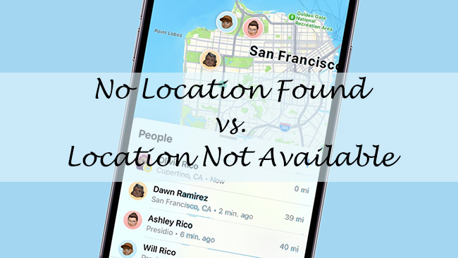 no location found vs location not available
