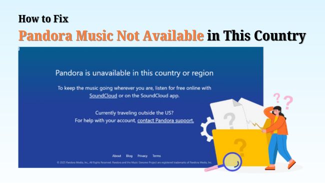 how to fix pandora music not avaialble in this country