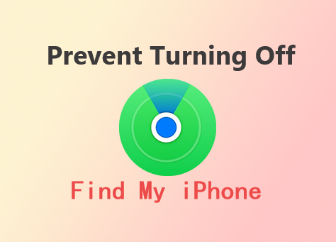 prevent find my iphone from being turned off