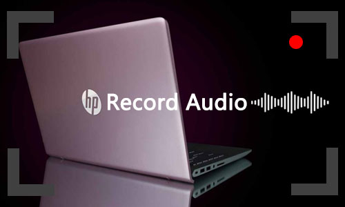 record audio on hp laptop