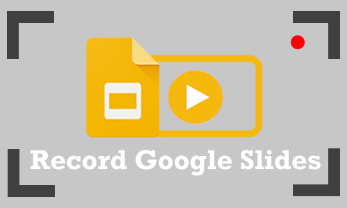 how to record a presentation using google slides