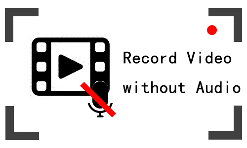 how to record video with no sound