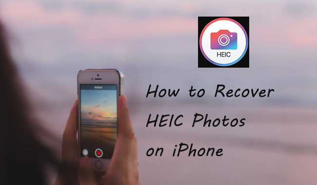 recover heic photos on iphone