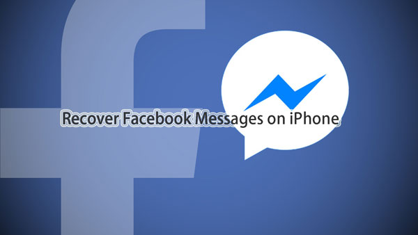 recover iphone facebook messages