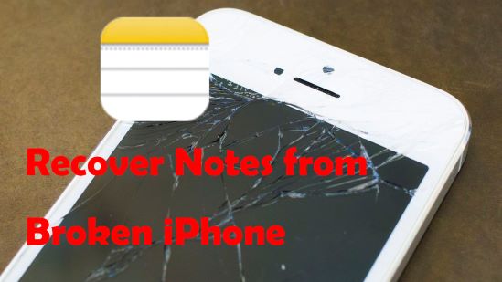 recover notes from broken iphone