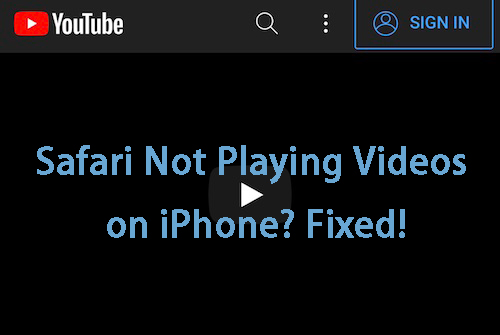 how to fix safari not playing videos on iphone