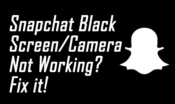 snapchat black screen