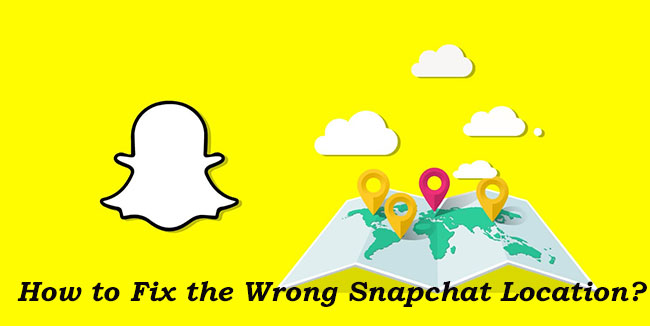 how to fix snapchat location wrong
