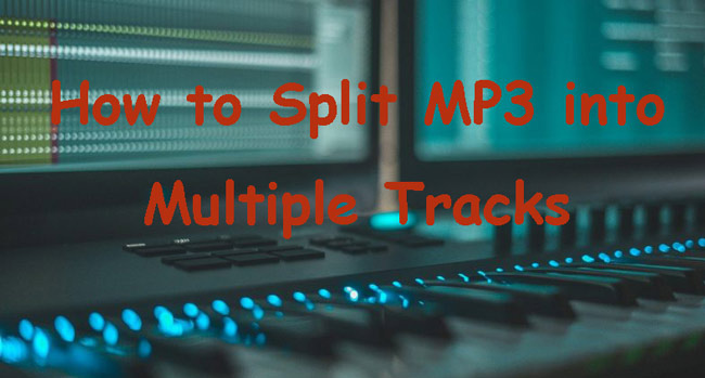 split mp3 into multiple tracks
