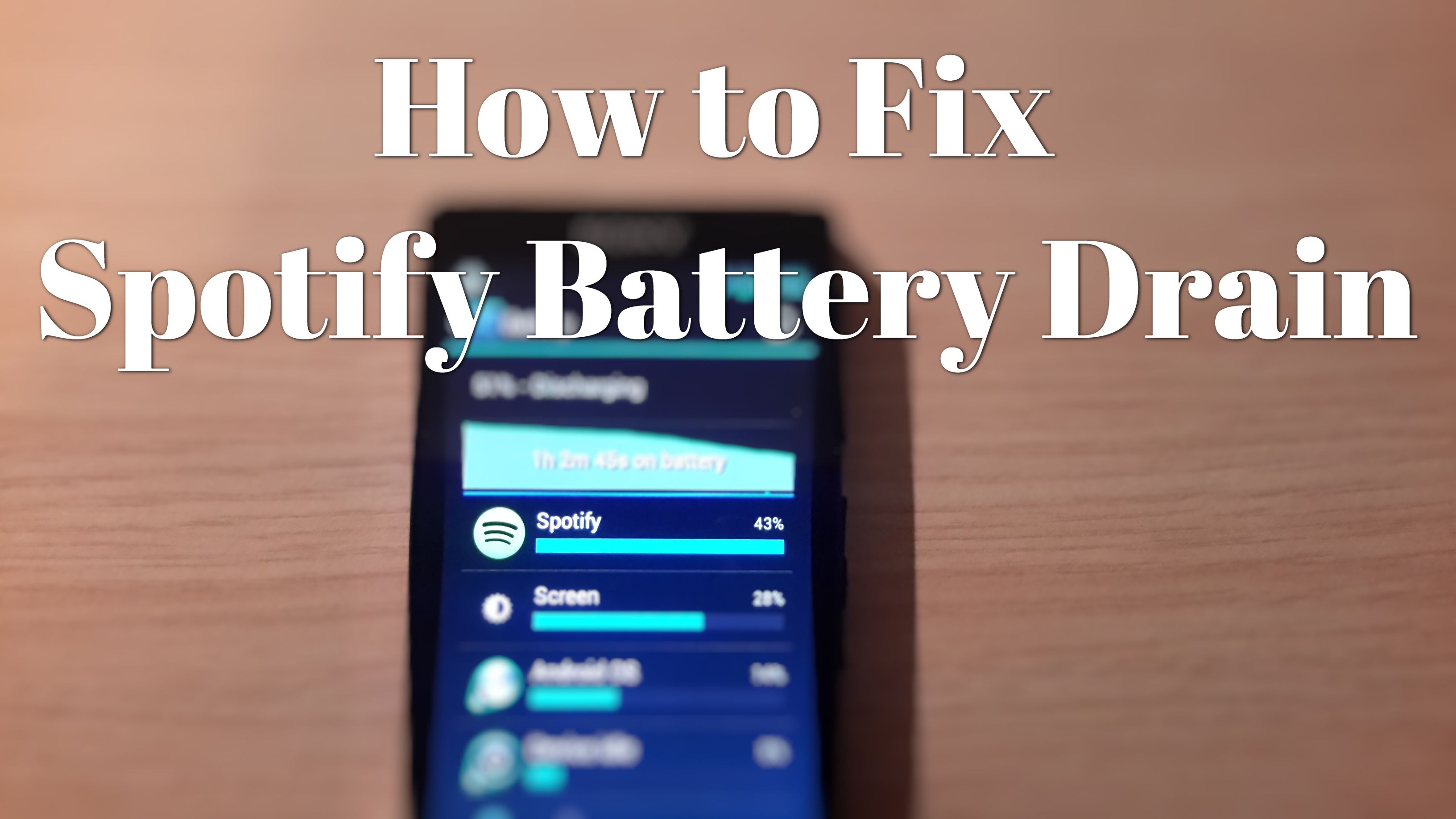 Solved: Spotify Battery Drain