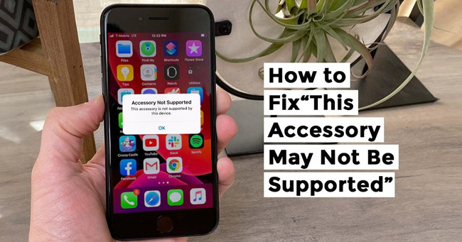 this accessory may not be supported on iphone