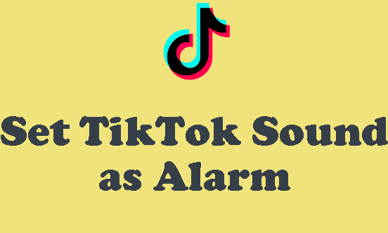 tiktok sound as alarm