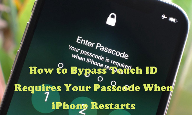 touch id requires passcode when iphone restarts