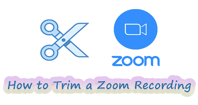 how to trim a downloaded zoom recording
