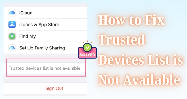 trusted devices list is not available on iphone