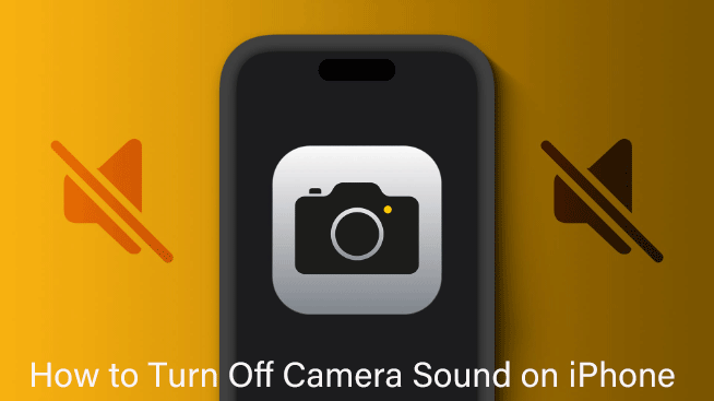 how to turn off camera sound on iphone