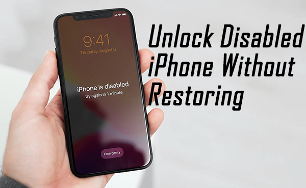 unlock disbaled iphone without restoring