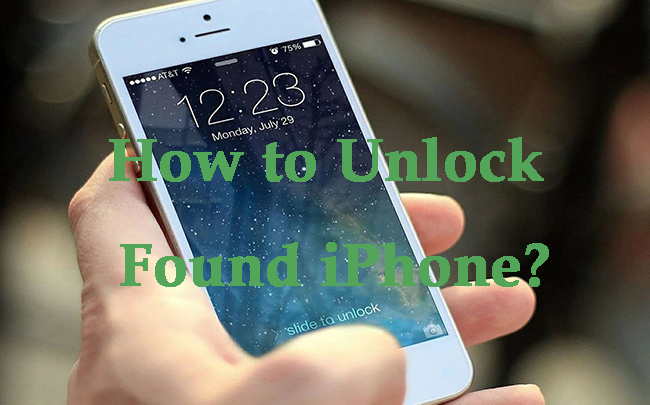 how to unlock a found iphone