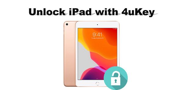 how to unlock ipad with 4ukey