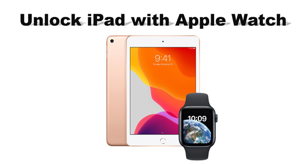 unlock ipad with apple watch