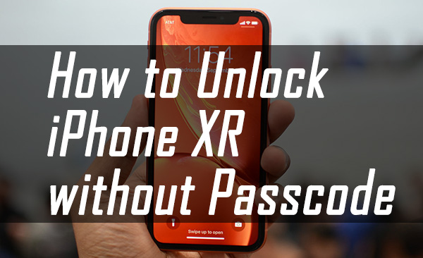 how to unlock iphone xr without passcode or face id